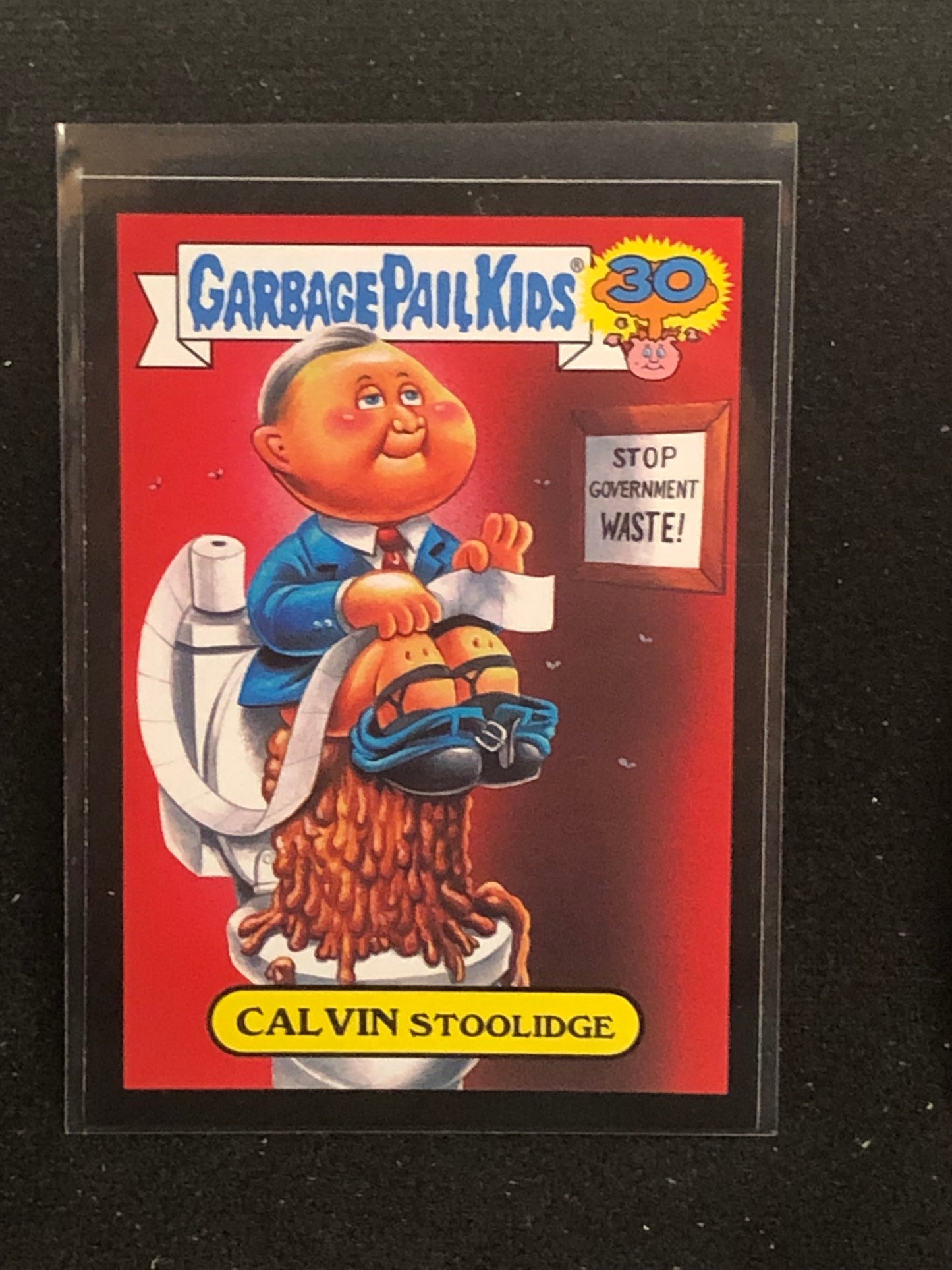 Garbage Pail Kids 30th Anniversary U-PICK Garbage Pail Presidents Black Border Singles