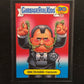 Garbage Pail Kids 30th Anniversary U-PICK Garbage Pail Presidents Black Border Singles